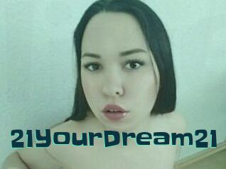 21YourDream21