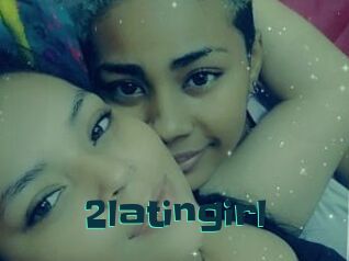 2latingirl