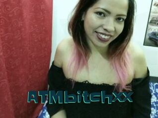 ATMbitchxx