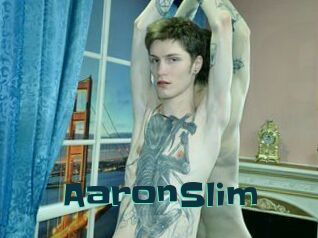 AaronSlim