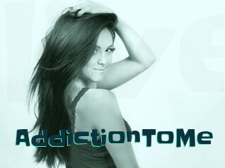 AddictionToMe