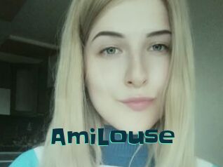 AmiLouse