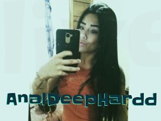AnalDeepHardd