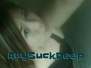 AnySuckDeep