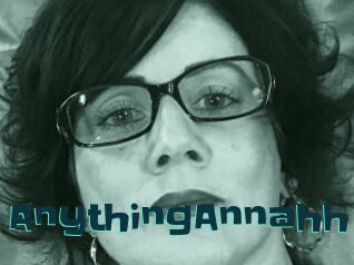 AnythingAnnahh