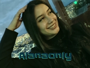 Alanaonly