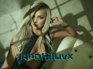 Anahiluvx