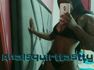 Analsquirttastty