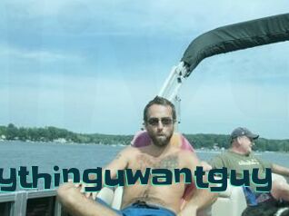 Anythinguwantguy