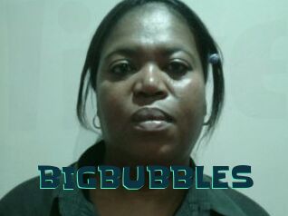 BIGBUBBLES