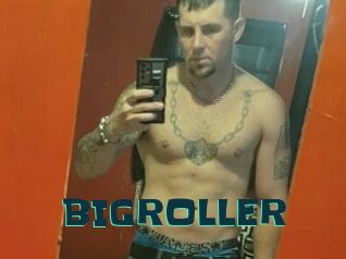 BIGROLLER