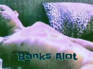 Banks_Alot