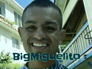 BigMiguelito