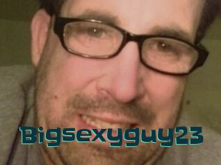Bigsexyguy23