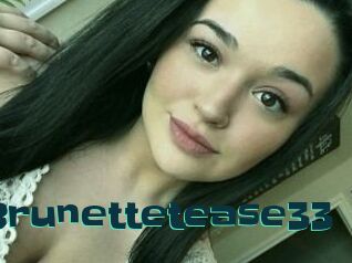 Brunettetease33