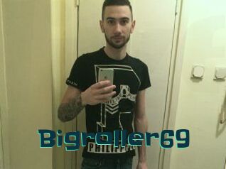 Bigroller69