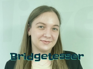 Bridgetesser