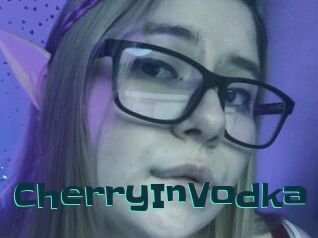 CherryInVodka