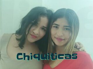Chiquiticas