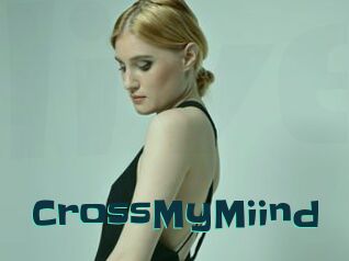 CrossMyMiind