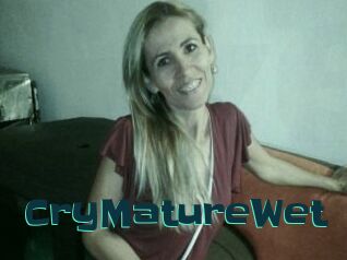 CryMatureWet