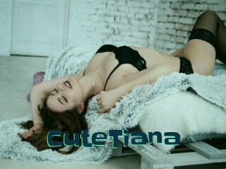 CuteTiana