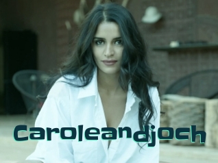 Caroleandjoch