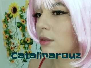Catalinarouz