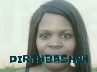 DIRTYBASH24