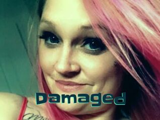 Damaged