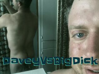 DaveyVsBigDick
