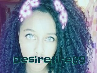 Desirefire69