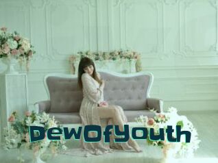 DewOfYouth