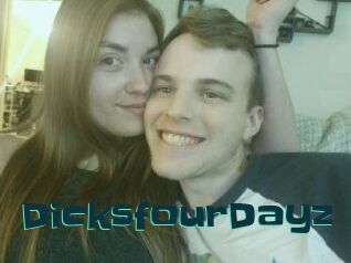 DicksfourDayz