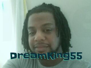 DreamKing55