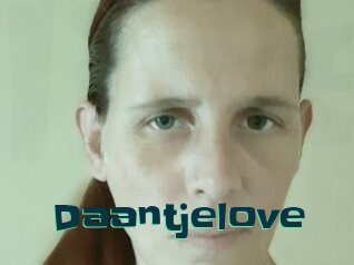 Daantjelove