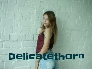 Delicatethorn