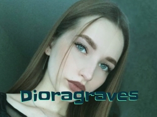 Dioragraves