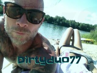 Dirtyduo77