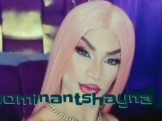 Dominantshayna