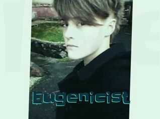 Eugenicist