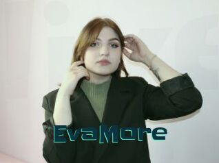 EvaMore