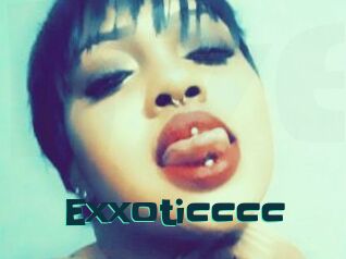 Exxoticccc