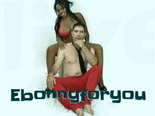 Ebonnyforyou