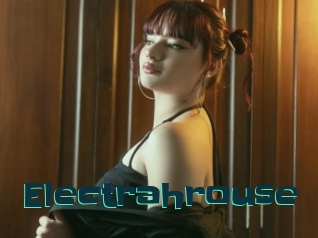 Electrahrouse