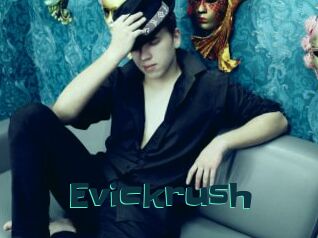 Evickrush