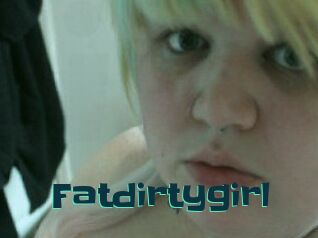 Fatdirtygirl