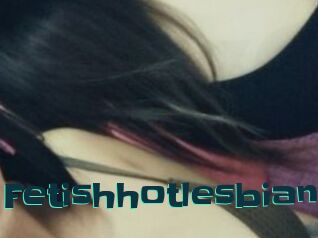 Fetishhotlesbian
