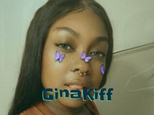 GinaKiff