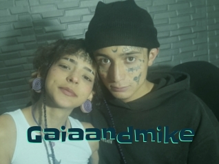 Gaiaandmike